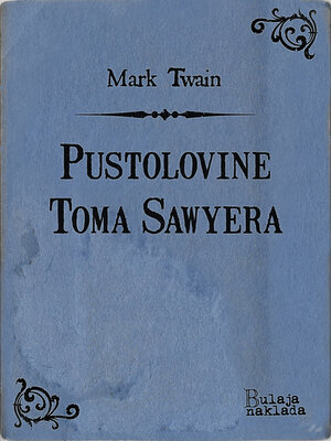cover image of Pustolovine Toma Sawyera